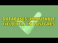 Databases Immutable in Postgres