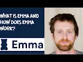 What is Emma and how does Emma work