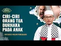 Download Lagu Tanda Orang Tua Durhaka Kepada Anaknya | Ustadz Hilmi Firdausi - Damai Indonesiaku