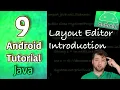 Android App Development Tutorial 9 - Layout Editor Introduction Java