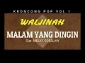 Download Lagu MALAM YANG DINGIN - Waljinah (Kroncong Pop Vol 1)