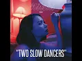 Two Slow Dancers