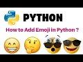 How to add emoji in Python Fun With Python Python Interview Questions