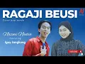 Download Lagu Ragaji Beusi - Nazmi Nadia X Igoy Jangkung (Cover)