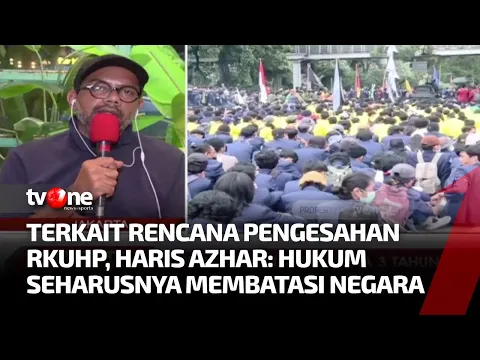 Pandangan Haris Azhar Soal Rencana Pengesahan RKUHP