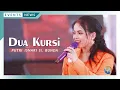 Download Lagu PUTRI ISNARI ft. BUNDA - DUA KURSI (LIVE LAPANGAN TEMBAK MODERN DONDANG)