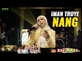 Download Lagu Iman Troye - Nang | Konsert 1 Juta YouTube ERA Bersama Win-Win