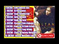 Download Lagu Lagu Sultan Malaysian Full Album Terbaru \u0026 Terpopuler Keren