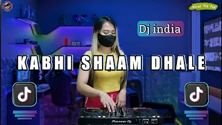 DJ INDIA KABHI SHAAM DHALE JEDAG JEDUG REMIX FULL BASS