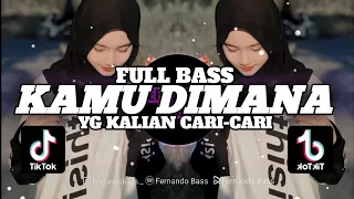 Download DJ KAMU DIMANA || SLOW FULL BASS🎶REMIX TERBARU 2024 BY FERNANDO BASS MP3