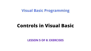 Controls in Visual Basic Exercises