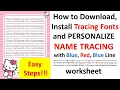 Download Lagu How to Download, Install Tracing Fonts and Personalize Name Tracing with Blue, Red, Blue Line
