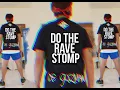 Lagu DO THE RAVE STOMP |  DANCE FITNESS | WOWSKIE DE GUZMAN
