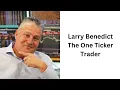 Larry Benedict Master Options Trader The Single Stock Options Trader