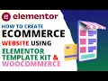 Create eCommerce Website Using Elementor Template Kit Elementor Template Tutorial WooCommerce