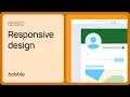 Responsive design Getting started with Bubble Lesson 5 6