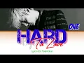 ONE - Hard to Love [Lyrics Han/Rom/INA]