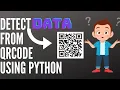 How To Detect Data Of QrCode Using Python Python turtorial MH Tech