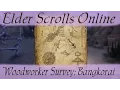 Woodworker Survey Bangkorai Elder Scrolls Online