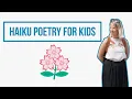 Haiku Poems For Kids Poetry Writing For Kids