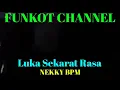 Download Lagu LUKA SEKARAT RASA NEKKY BPM SINGLE FUNKOT