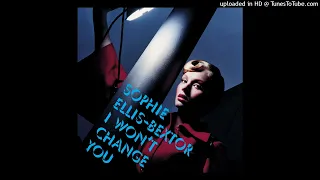 Download Sophie Ellis-Bextor - I Won't Change You (Solaris Vocal Mix / Radio Edit by CHTRMX) MP3