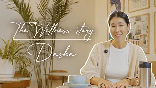 THE WELLNESS STORY WITH DASHA ✨