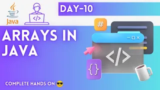 Day-10 Arrays in Java JAVA Tutorial JAVA Full Course