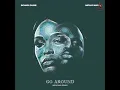 Bongi Dube - Go Around [Mpho.Wav Remix]