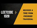 Leetcode 1028 Recover a Tree From Preorder Traversal Easy Explanation New Approach Code Python