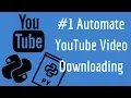 Automate YouTube Downloading with Python Codebreak