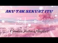 Lagu AKU TAK SEKUAT ITU  , terbaru kan Ustadzah Halimah Alaydrus 