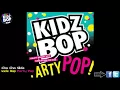 Kidz Bop Kids: Cha Cha Slide
