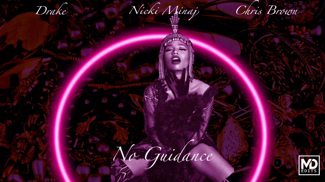 Chris Brown - No Guidance (Audio) ft. Nicki Minaj, Drake (Remix) [Mashup]