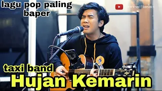 Download lagu pop paling baper  ( taxi - hujan kemarin ) cover amrinal rasadi MP3