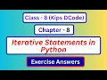 Dcode class 8 chapter 8 question answer Class 8 Computer Lesson 8 Iterative Statements in Python