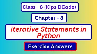 Dcode class 8 chapter 8 question answer Class 8 Computer Lesson 8 Iterative Statements in Python