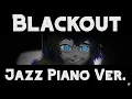Download Lagu OBSYDIA - Black out [Jazz Piano Version] (with Sheet Music)