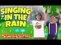 Download Lagu Singing in the Rain Song ♫ Original Kids Version ♫ Kid Songs by The Learning Station \u0026 Dream English