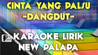 Download CINTA YANG PALSU NEW PALAPA DANGDUT KOPLO KARAOKE LIRIK ORGAN TUNGGAL KEYBOARD MP3