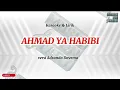 Download Lagu AHMAD YA HABIBI | Karaoke dan lirik