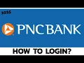 How to Login to PNC Bank Account Step-by-Step Guide 2025