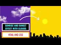 Sunrise and Sunset Effect with Clouds Animation with css