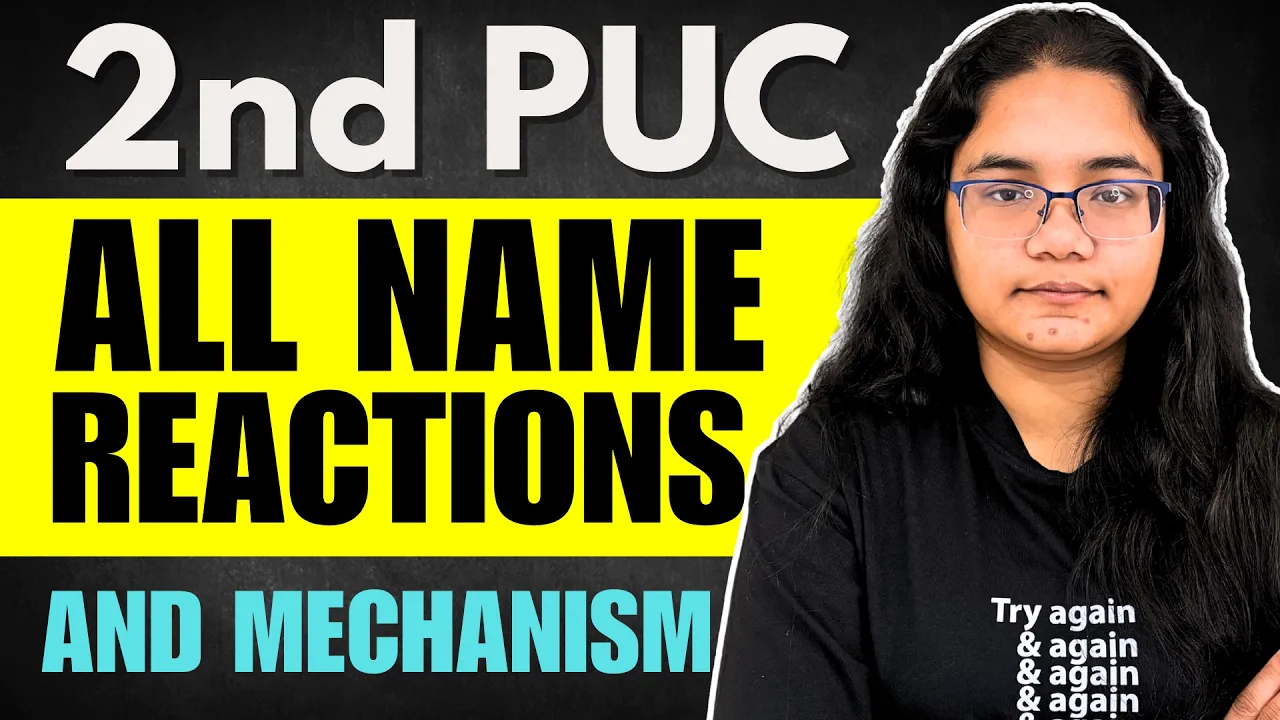 2nd PUC Chemistry All Name Reactions and Mechanism for Final Exam
