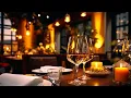 Download Lagu Perfect Dinner Restaurant Playlist | Relaxing Instrumental Music for a Soothing Ambience