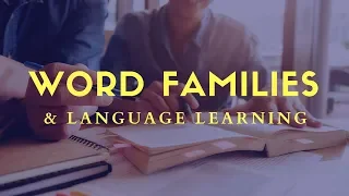 Word Families & Language Learning