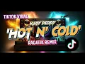 Lagu DJ CHAIN - Hot N Cold - Katy Perry (Ragatik) Viral Remix
