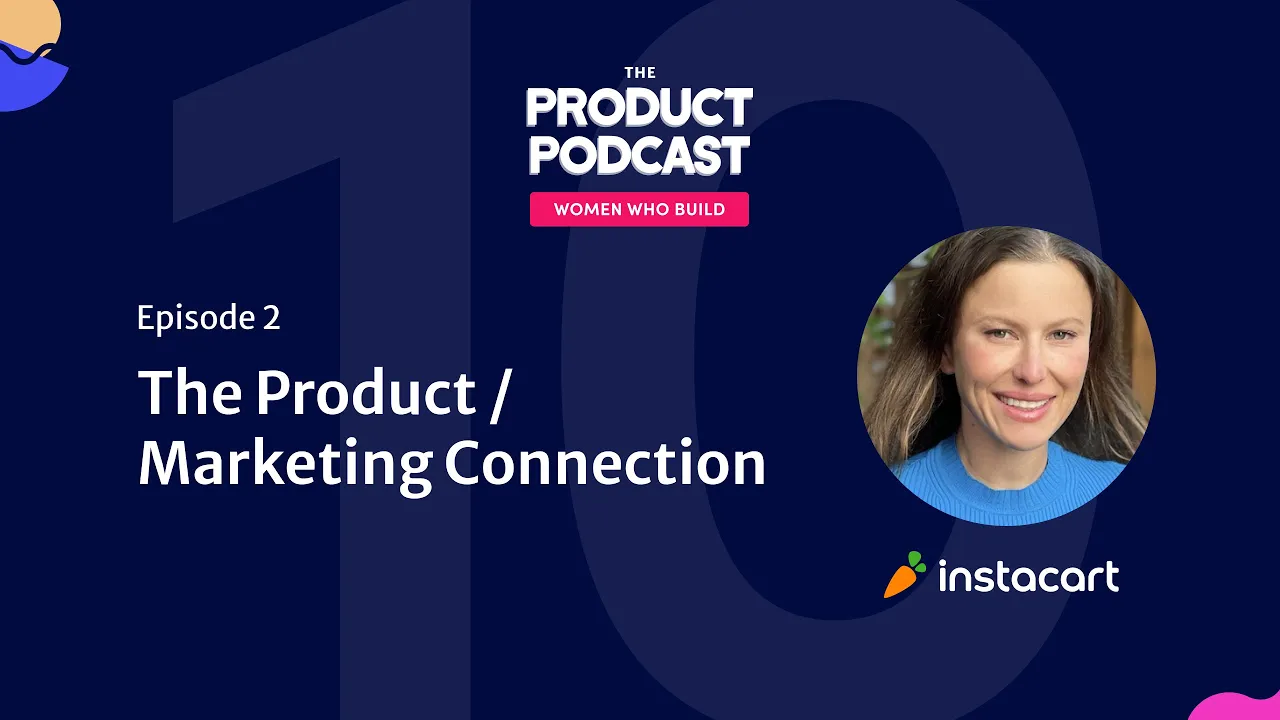 The Product/Marketing Connection by Instacart VP of Brand & Marketing, Laura Jones - YouTube thumbnail