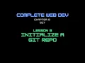 Web Dev 6 - 3 Initialize a Git Repo