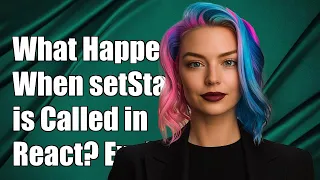 What Happens When setState is Called in React Explained with Examples